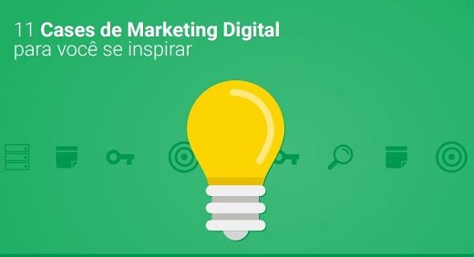 ebook 11 cases de marketing digital para você se inspirar