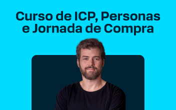 Curso de ICP, Personas e Jornada de Compra Curso de ICP, Personas e Jornada de Compra