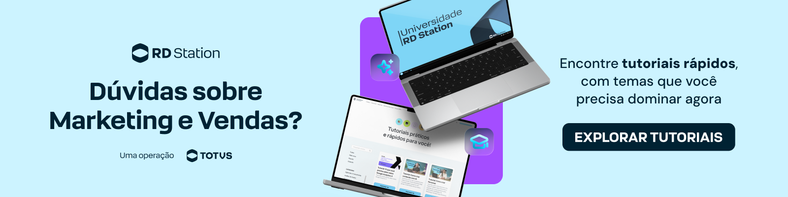 Acesse os Tutoriais da Universidade RD Station!